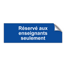 Réservé aux enseignants seulement