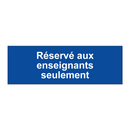 Réservé aux enseignants seulement