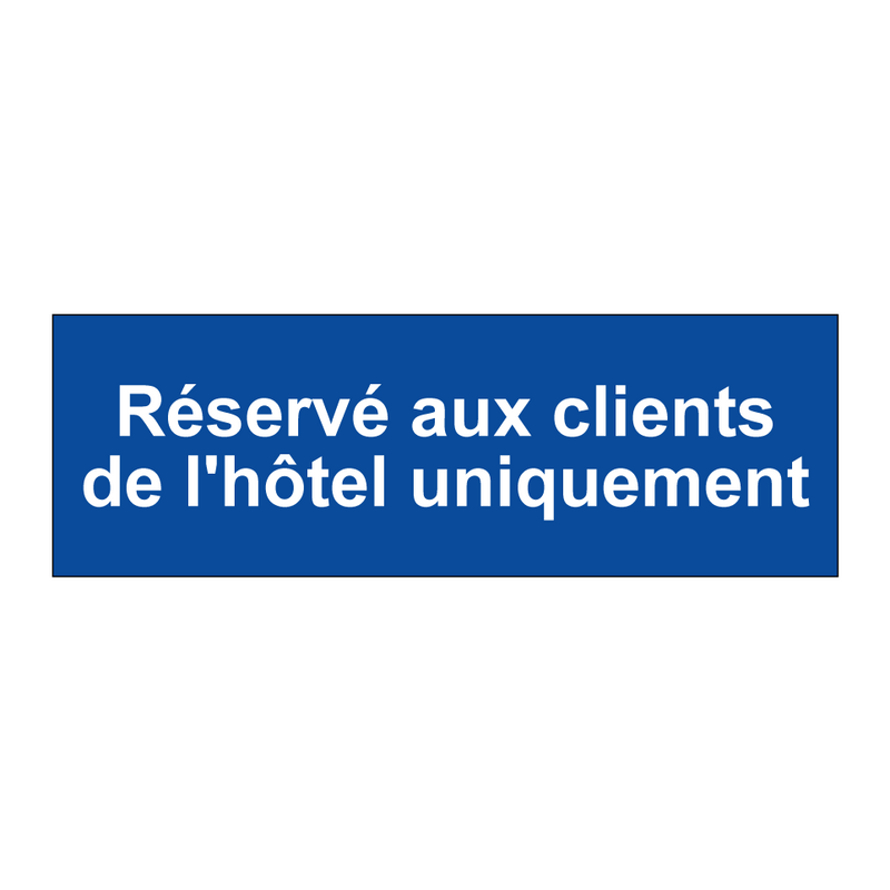 Réservé aux clients de l'hôtel uniquement