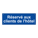 Réservé aux clients de l'hôtel