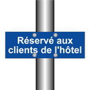 Réservé aux clients de l'hôtel
