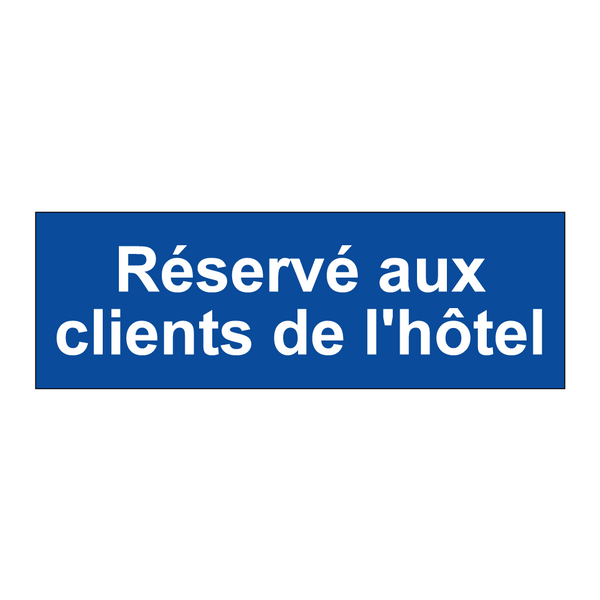 Réservé aux clients de l'hôtel