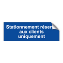 Stationnement réservé aux clients uniquement