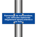 Ramassage de marchandises. Les véhicules stationnés illégalement seront enlevés à vos frais !