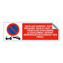 Veuillez garder l'entrée dégagée jour et nuit ! Les véhicules stationnés illégalement seront remorqués moyennant des frais !
