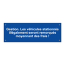 Gestion. Les véhicules stationnés illégalement seront remorqués moyennant des frais !