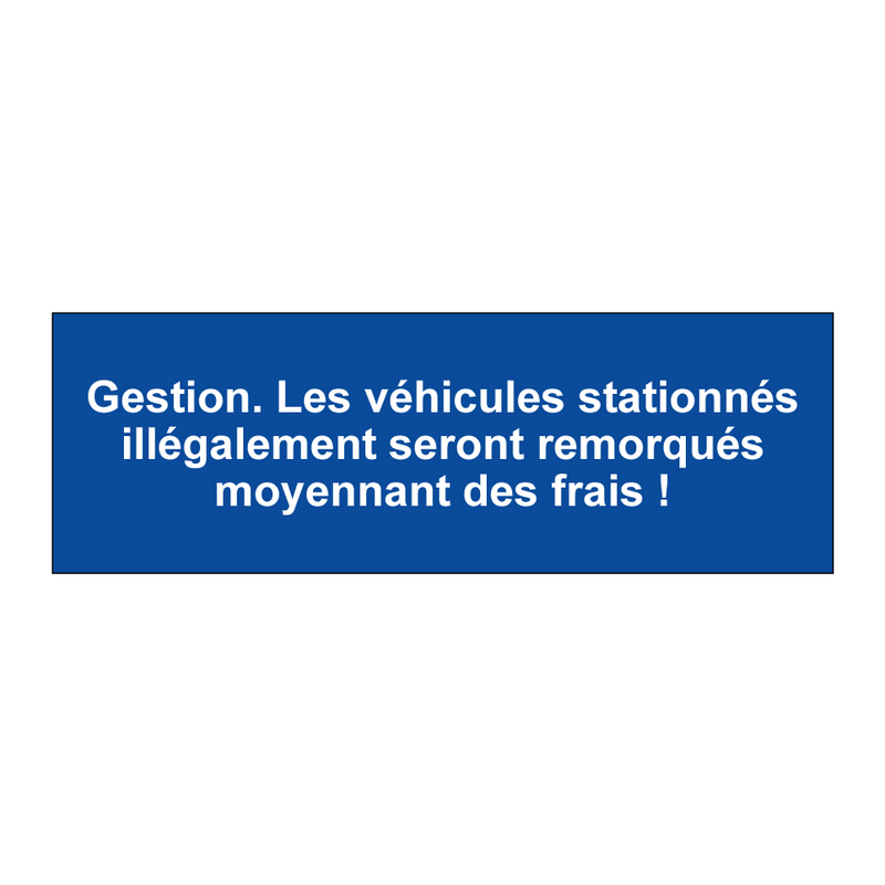 Gestion. Les véhicules stationnés illégalement seront remorqués moyennant des frais !
