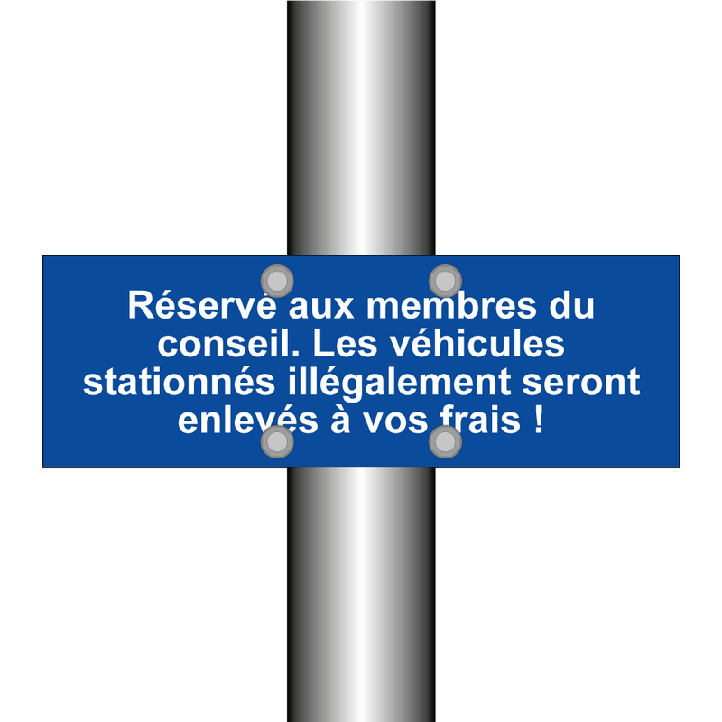 Réservé aux membres du conseil. Les véhicules stationnés illégalement seront enlevés à vos frais !