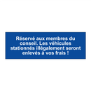 Réservé aux membres du conseil. Les véhicules stationnés illégalement seront enlevés à vos frais !