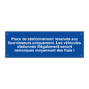 Place de stationnement réservée aux fournisseurs uniquement. Les véhicules stationnés illégalement seront remorqués moyennant des frais !