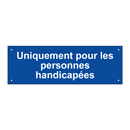 Uniquement pour les personnes handicapées