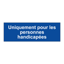 Uniquement pour les personnes handicapées