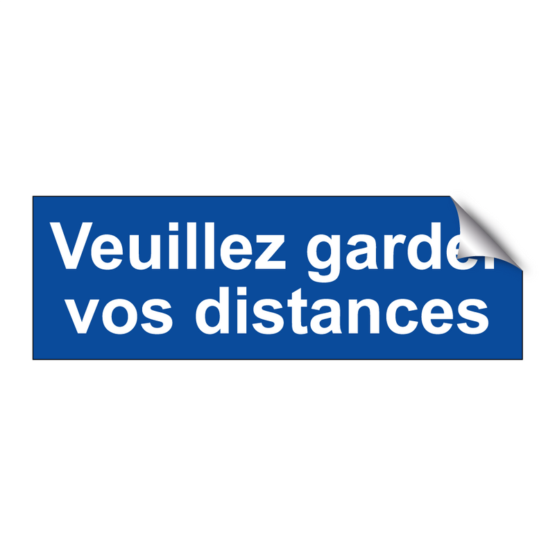 Veuillez garder vos distances