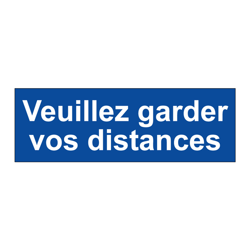 Veuillez garder vos distances