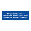 Uniquement pour les personnes handicapées avec un permis de stationnement