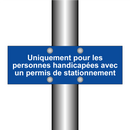 Uniquement pour les personnes handicapées avec un permis de stationnement