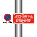 Garder l'entrée et la sortie dégagées jour et nuit, ainsi qu'en face ! Les véhicules stationnés illégalement seront enlevés à vos frais !