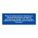 Place de stationnement réservée aux véhicules électriques pendant le processus de charge ! Les véhicules stationnés illégalement seront enlevés à vos frais !