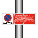 Gardez l'entrée et la sortie dégagées jour et nuit ! Les véhicules stationnés illégalement seront enlevés à vos frais !