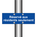 Réservé aux résidents seulement