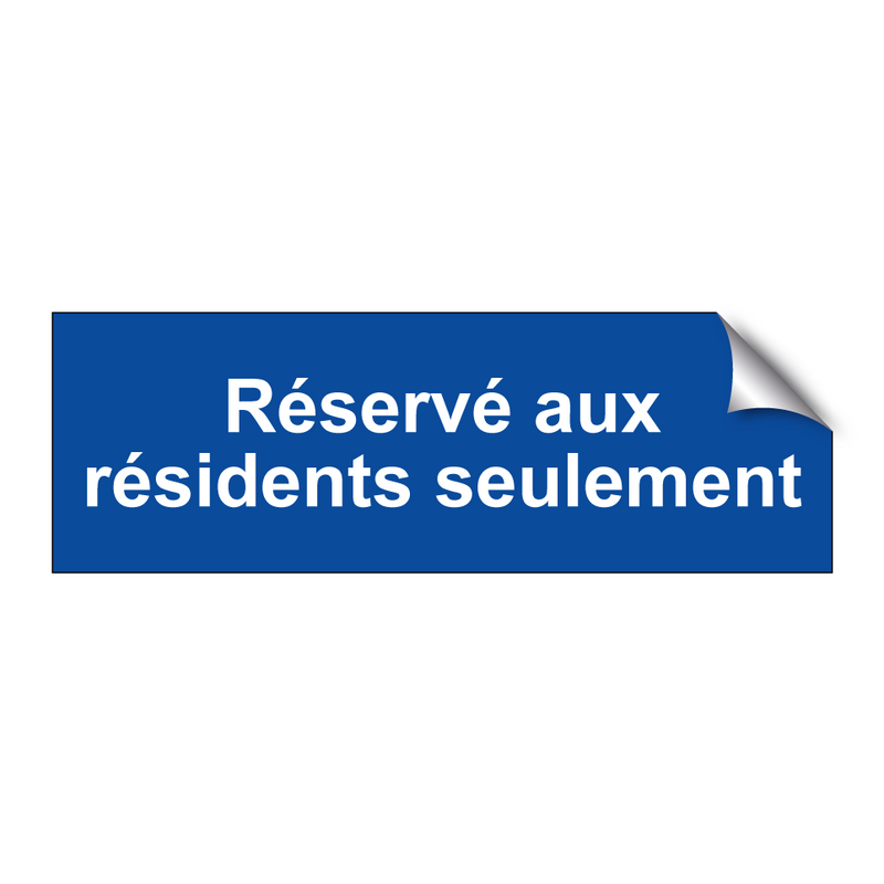 Réservé aux résidents seulement