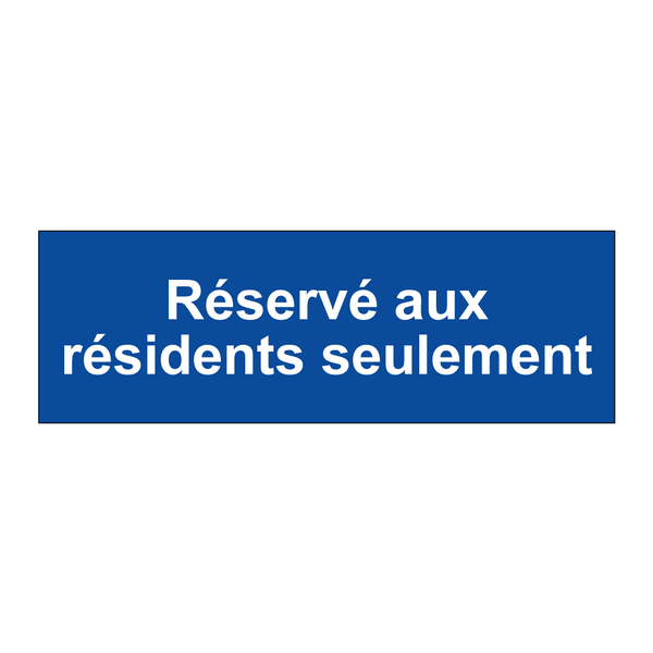 Réservé aux résidents seulement