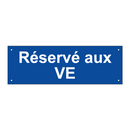 Réservé aux VE