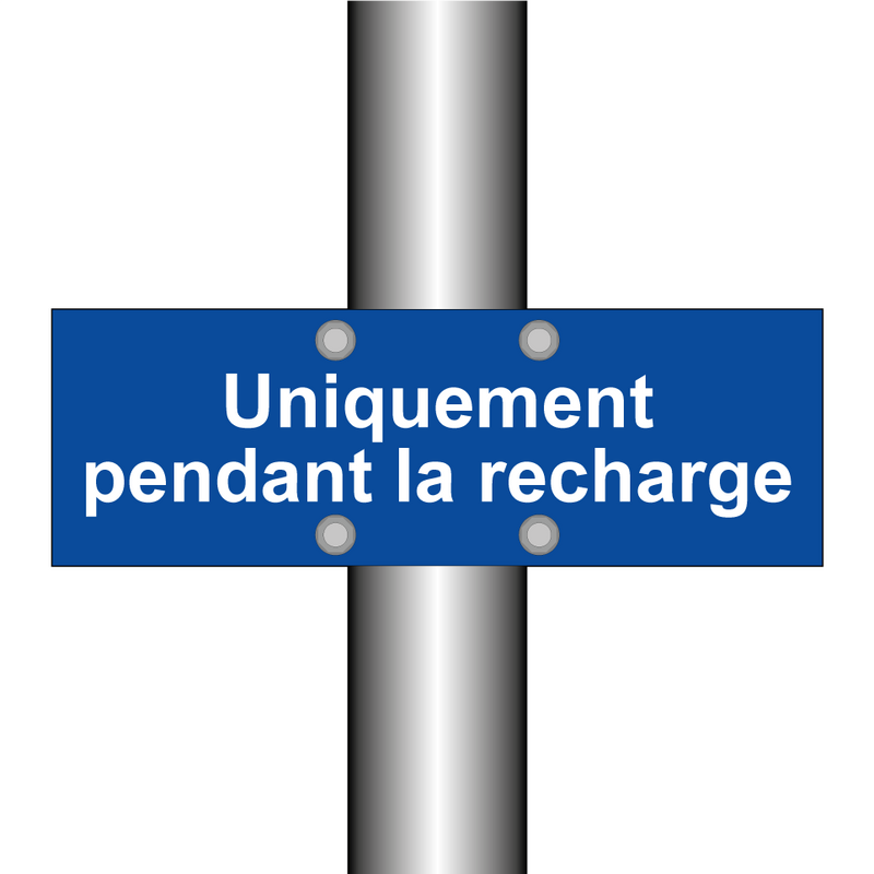 Uniquement pendant la recharge