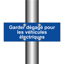 Garder dégagé pour les véhicules électriques