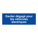 Garder dégagé pour les véhicules électriques