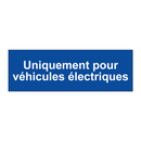 Uniquement pour véhicules électriques