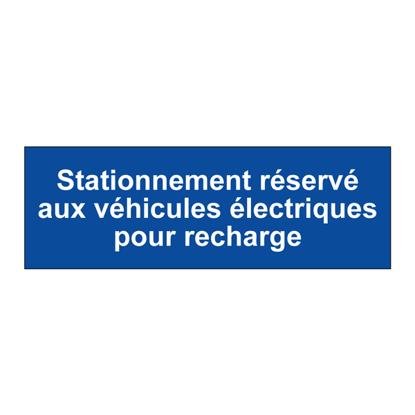 Stationnement réservé aux véhicules électriques pour recharge