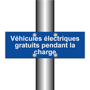 Véhicules électriques gratuits pendant la charge