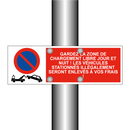 Gardez la zone de chargement libre jour et nuit ! Les véhicules stationnés illégalement seront enlevés à vos frais !