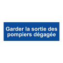 Garder la sortie des pompiers dégagée