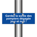 Gardez la sortie des pompiers dégagée jour et nuit !