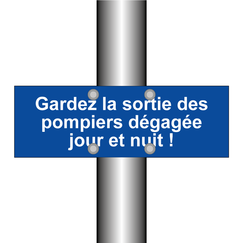 Gardez la sortie des pompiers dégagée jour et nuit !