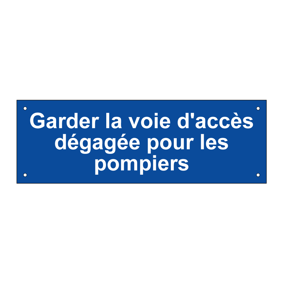 Garder la voie d'accès dégagée pour les pompiers