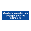 Garder la voie d'accès dégagée pour les pompiers