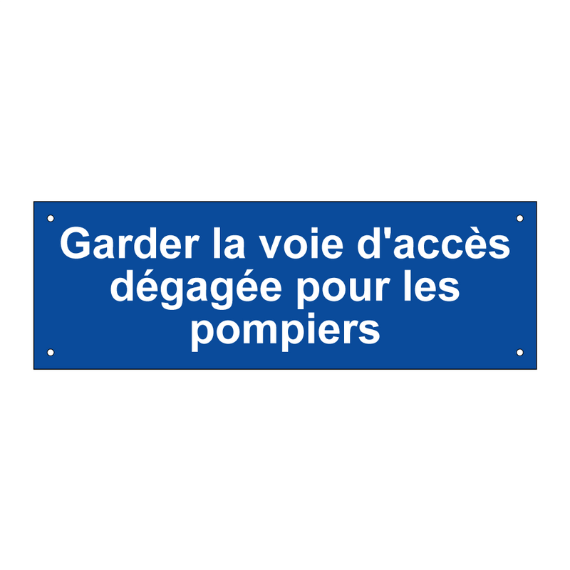 Garder la voie d'accès dégagée pour les pompiers