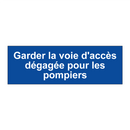 Garder la voie d'accès dégagée pour les pompiers