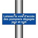Laissez la voie d'accès des pompiers dégagée jour et nuit