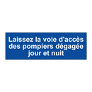 Laissez la voie d'accès des pompiers dégagée jour et nuit