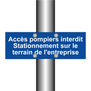 Accès pompiers interdit Stationnement sur le terrain de l'entreprise
