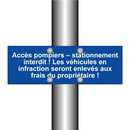 Accès pompiers – stationnement interdit ! Les véhicules en infraction seront enlevés aux frais du propriétaire !