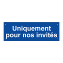 Uniquement pour nos invités
