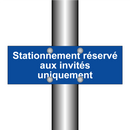 Stationnement réservé aux invités uniquement