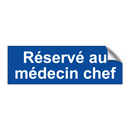 Réservé au médecin chef