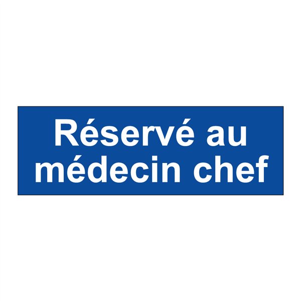 Réservé au médecin chef