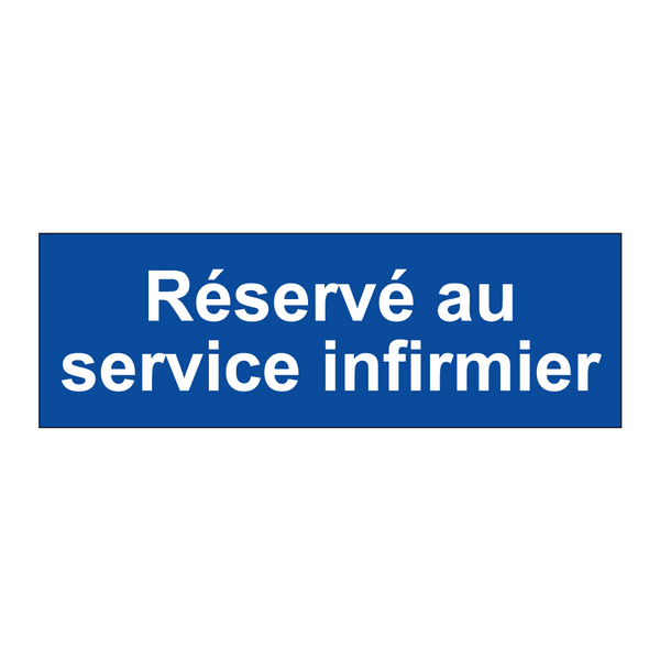 Réservé au service infirmier